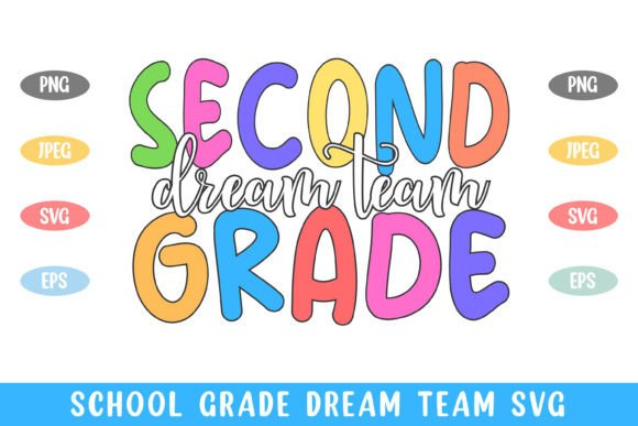 2nd Grade Dream Team School Kid Life Graphics and Crafts
