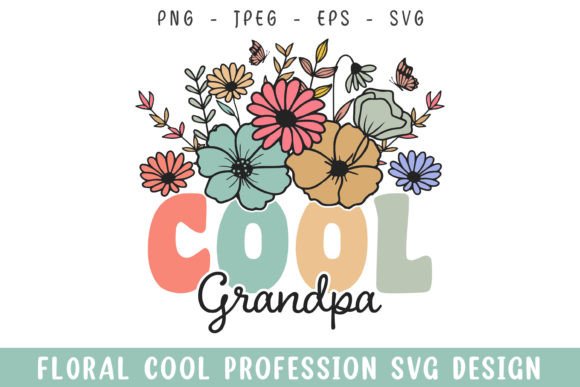 Floral Cool Grandpa Vintage Colorful SVG: A Design Asset for Creative Websites