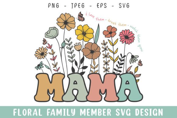 Floral Mama Vintage Flower Design: A Versatile Graphic Asset for Crafts and Local Branding