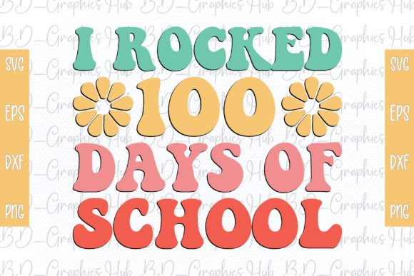 I Rocked 100 Days of School Retro SVG
