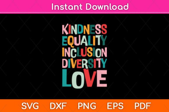 Kindness Equality Inclusion Diversity Graphics