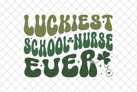 Lucky SVG, School Nurse St Patrick s Day Graphics