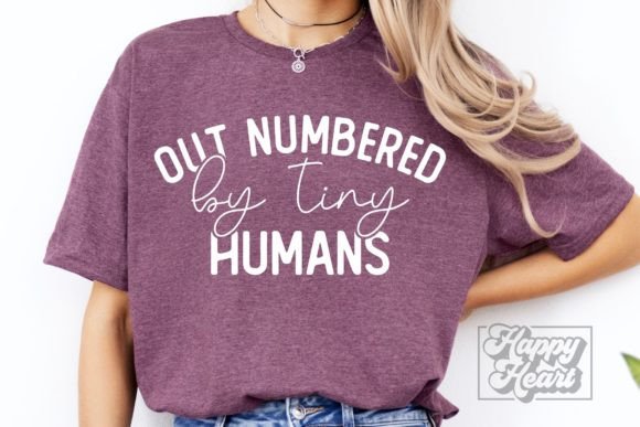 Out Numbered by Tiny Humans SVG Teacher: Graphics for Crafts
