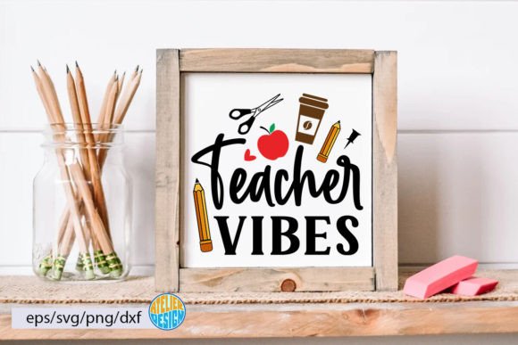 Teacher Vibes Svg, Sign, Tshirt