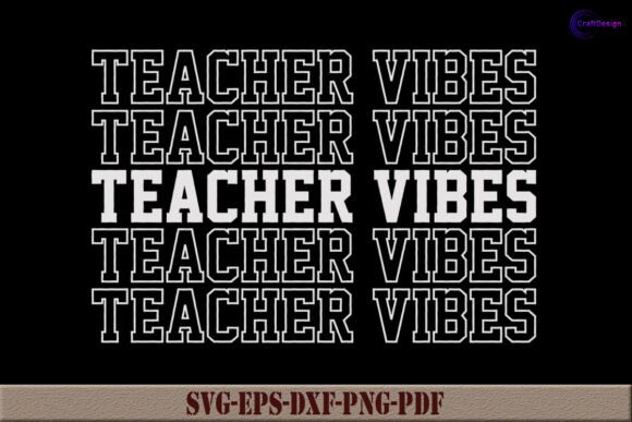 Teacher Vibes SVG Teacher Shirt PNG
